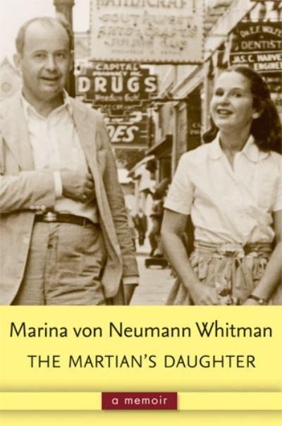 Marina von Neumann Whitman: The Martians’s daughter